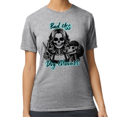 BAD ASS DOG GROOMER -T SHIRT
